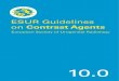 ESUR Guidelines on Contrast Agents · 2019. 11. 13. · c.9. safety of barium contrast media 34 c.10.pediatric use of contrast agents 35 c.11. off-label use of contrast agents 35