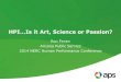 HPI…Is it Art, Science or Passion? - NERC...• Passion is the point of ignition for the “burning platform”. • Passion is contagious. • Passionate individuals actively seek