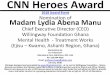 CNN Heroes Award - GhanaHero.Com · 2019. 6. 17. · CNN Heroes Award 2018 Award Event Nomination of Madam Lydia Abena Manu Chief Executive Director (CEO) Willingway Foundation Ghana