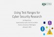 Using Test Ranges for Cyber Security Research · 2019. 7. 9. · Using Test Ranges for Cyber Security Research By Abigail Koay Supervised by: Aaron Chen & Ian Welch Victoria University