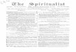 JOURNAL OF PSYCHOLOGICAL SCIENCE,iapsop.com/archive/materials/spiritualist/spiritualist_v... · 2020. 5. 22. · 11 THE SPIRITUALIST. Oct. 15, 1875. BRITISH NATIONAL TheASSOCIATION