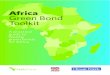 Africa Green Bond Toolkit...Green Bonds generate ﬁnancing for projects in renewable energy, energy e!ciency, sustainable housing and other eco-friendly industries. They tap the vast