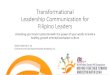Transformational Leadership Communication for Filipino Leaders · 2019. 7. 30. · Transformational Leadership Communication for Filipino Leaders Unlocking your teams potential with