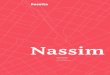 Nassim...Nassim is a contemporary typeface for multilingual typography. Its lively texture pays tribute to cal - ligraphic heritage. The well balanced rhythm and a vast array of features
