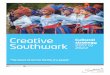 Creative strategy Cultural Southwark · Creative Southwark - Cultural strategy 2017 to 2022 5 Fairer Future promises The strategy is integral to delivering our Fairer Future promises