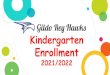 Enrollment Kindergarten - Auburn School District · 2021. 3. 24. · Cartilla de vacunación - Verificado por un Médico - Descarguelo aquí MyIR.net (Mi cartilla de vacunación)