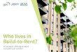 Who lives in Build-to-Rent? · bike sheds car hire 3. Key Stats: Who Lives in Build-to-Rent in London? We took data from across… 10 developments We compared our Build-to-Rent sample