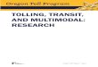 TOLLING, TRANSIT, AND MULTIMODAL: RESEARCH...funding legislation, as well as federal tolling laws or programs (e.g. Transportation Development Credits and Value Pricing Pilot Program