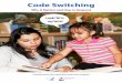 Code Switching: Why it Matters and How to Respond...Before reading this workbook, complete columns K and W. After reading, complete column L. K W L What I already KNOW about code switching
