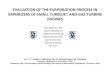 EVALUATION OF THE EVAPORATION PROCESS IN VAPORIZERS OF SMALL TURBOJET … · 2019. 11. 20. · EVALUATION OF THE EVAPORATION PROCESS IN VAPORIZERS OF SMALL TURBOJET AND GAS TURBINE