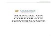 MANUAL ON CORPORATE GOVERNANCE...Corporate Governance” as amended by SEC Memorandum Circular No. 9 s2014 supersedes by SEC Memorandum Circular No. 19 s2016 “Code of Corporate Governance