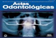 Revista Odontologia No 8biotecnos.org/pdf/Actas_Odontologicas_Vol_V_No_1.pdf · 2013. 11. 12. · REVISTA DE LA FACULTAD DE ODONTOLOGÍA DE LA UNIVERSIDAD CATÓLICA DEL URUGUAY Volumen
