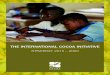 THE INTERNATIONAL COCOA INITIATIVE · Background 03 04 Established in 2002, the International Cocoa Ini-tiative(ICI) emerged from the 2001 Harkin/Engel Protocol6 as a non-profit Foundation
