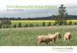 Farm Biosecurity Action Planner...farm biosecurity action planner 4 f A r M in P u TS FARM INPUTS Potential risk Actions to reduce the risk Action(s) to take / Water sources Many pest