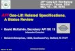 Gas-Lift Related Specifications, A Status Revie...19 G1, 2, 3, (formerly ISO 17078 -1-2-3) •19 G1 Side Pocket Mandrels –Under revision, 10 members, published 2010, revision start