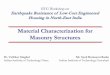 Material Characterization for Masonry Structures Characterisation_Low... · 2016. 7. 11. · recommend to determine compressive strength of masonry by prism test. Masonry prisms should