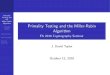 Primality Testing and the Miller-Rabin Algorithmjtaylor/notes/crypto... · Primality Testing and the Miller-Rabin Algorithm J. David Taylor Introduction First Attempt Second Attempt
