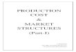 PRODUCTION COST MARKET STRUCTURES (Part-I) · 2021. 6. 16. · PRODUCTION COST & MARKET STRUCTURES (Part-I) S. Madushanka B.Sc (Mgt) Accounting (Special) (U.G) University of of Sri