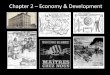Chapter 2 Economy & Developmentoneillshistory.weebly.com/uploads/1/3/4/6/13465939/... · Section 4: The Contemporary Period (1867-PRESENT) Part 5: The economy from 1960-1980 & 1980