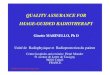 QUALITY ASSURANCE FOR IMAGE-GUIDED RADIOTHERAPYSource and detector position. MARINELLO, AAPM, Prague 2008 MV-aSiPIDE (AS 500) kV-aSi detector (Pax Scan 4030 CB) kV X-ray source VARIAN-