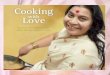 Cooking Love · 2018. 8. 4. · recipes shared by Shri Mataji Nirmala Devi with people from many different countries over the last 32 years. Cooking with Shri Mataji was a tremendous