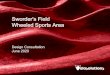 Sworder’s Field Wheeled Sports Area...Introduction Thank you for participating in this online design consultation for a new wheeled sports area at Sworder’s Field. The following