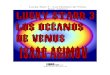 LOS OCEANOS DE VENUS200.31.177.150:25105/ebooks/VBOOKS/Isaac Asimov - Lucky...Librodot Lucky Starr 3 –Los oceános de Venus Isaac Asimov Librodot 4 4 1 A TRAVÉS DE LAS NUBES DE