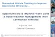 Opportunities to Improve Work Zone & Road Weather …onlinepubs.trb.org/Onlinepubs/webinars/150826.pdf · TRB Webinar: Connected Vehicle Tracking to Improve Operational Efficiency