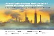 Strengthening Industrial Heat Pump Innovation · 2020. 8. 10. · Strengthening Industrial Heat Pump Innovation | Decarbonizing Industrial Heat | 5 MANAGEMENT SUMMARY Industrial processes