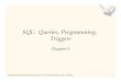 SQL: Queries, Programming, Triggersszhou/568/SQL_2.pdf · Database Management Systems 3ed, R. Ramakrishnan and J. Gehrke 1 SQL: Queries, Programming, Triggers Chapter 5 . Database