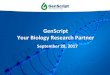 GenScript Your Biology Research Partner · 2019. 6. 11. · GenScript, A Global Biology CRO. Global headquarters Piscataway, New Jersey, USA. Main production site Local technical