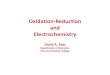 Oxidation Reduction and Electrochemistrychymist.com/Redox and Electrochemistry.pdf · 2012. 4. 25. · Oxidation‐Reduction Reactions • This can be more easily observed by writing