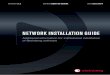 network i nstAllAtion Guide · 2021. 5. 5. · network instAllAtion Guide | Version 1.7.2 Synopsis This document provides background information about the installation, activation