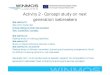 Activity 2 - Concept study on next generation icebreakerswinmos.eu/winmos1/wp-content/uploads/2016/04/Activity-2... · 2016. 11. 15. · – New calculation method for performance