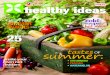 SUMMER 2013...contents SUMMER 2013 sneak peek: a look at our next issue... EXPANDED HOLIDAY ISSUE! DoUBLe THe reCIpeS! 20 Healthy Ideas for your... 33 Lifestyle 7 Summer Heart Smarts
