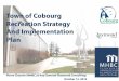 Town of Cobourg Recreation Strategy And Implementation Plan...• No wait lists • Classes operating at half to nearly full capacity • Weekly attendance of classes has increased