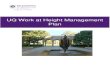 UQ Work at Height Management Plan · UQ Work at height Management Plan Page 6 4. Regulatory Requirements Any work at height procedures associated with UQ shall be performed in accordance