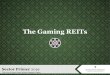 The Gaming REITs - Green Street Advisors Street... · 2019. 8. 5. · June 2018 ©2019, Green Street Advisors, LLC 3 Use of this report is subject to the Terms of Use listed at the
