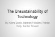 The Unsustainability of Technology 2 Webpage... · 2014. 10. 10. · Kelly, Xander Browell. Patrick Kelly Stay close and connected with family A few close friends are more important