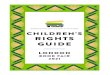CHILDREN’S RIGHTS GUIDE - The Experiment · 2021. 3. 29. · Jan’s three children flocked with her to the polls every Election Day in the family’s hometown near Philadelphia,
