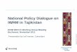 National Policy Dialogue on IWRM in Tajikistan