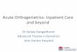 Acute Orthogeriatrics- Inpatient Care and beyond