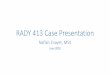 RADY 413 Case Presentation - msrads.web.unc.edu