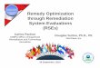 Remedy Optimization through Remediation System Evaluations 