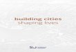 building cities shaping lives