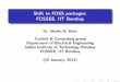 Shift to FOSS packages: FOSSEE, IIT Bombay