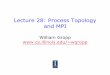 Lecture 28: Process Topology and MPI