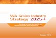 WA Grains Industry Strategy 2025+
