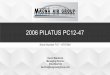 2006 PILATUS PC12-47