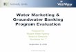 Water Marketing & Groundwater Banking Program Evaluation